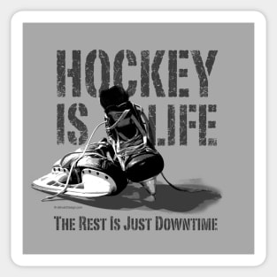 Hockey Is Life Sticker